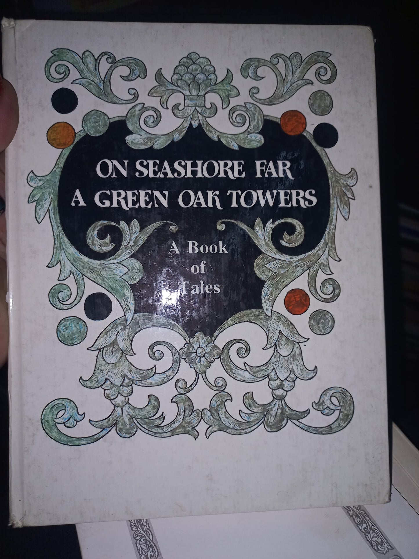 ON SEASHORE FAR A GEREEN OAK TOWERS (A BOOK OF TALES)