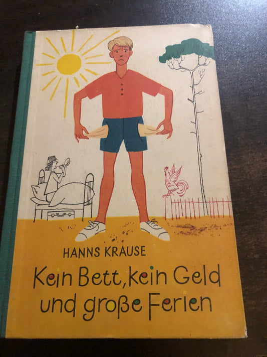 H. Krause - kein bett, kein geld and grobe ferien