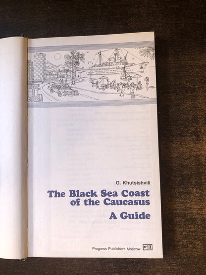 G. Khutsishvili - The Black Sea Coast of the Caucasus (A guide)
