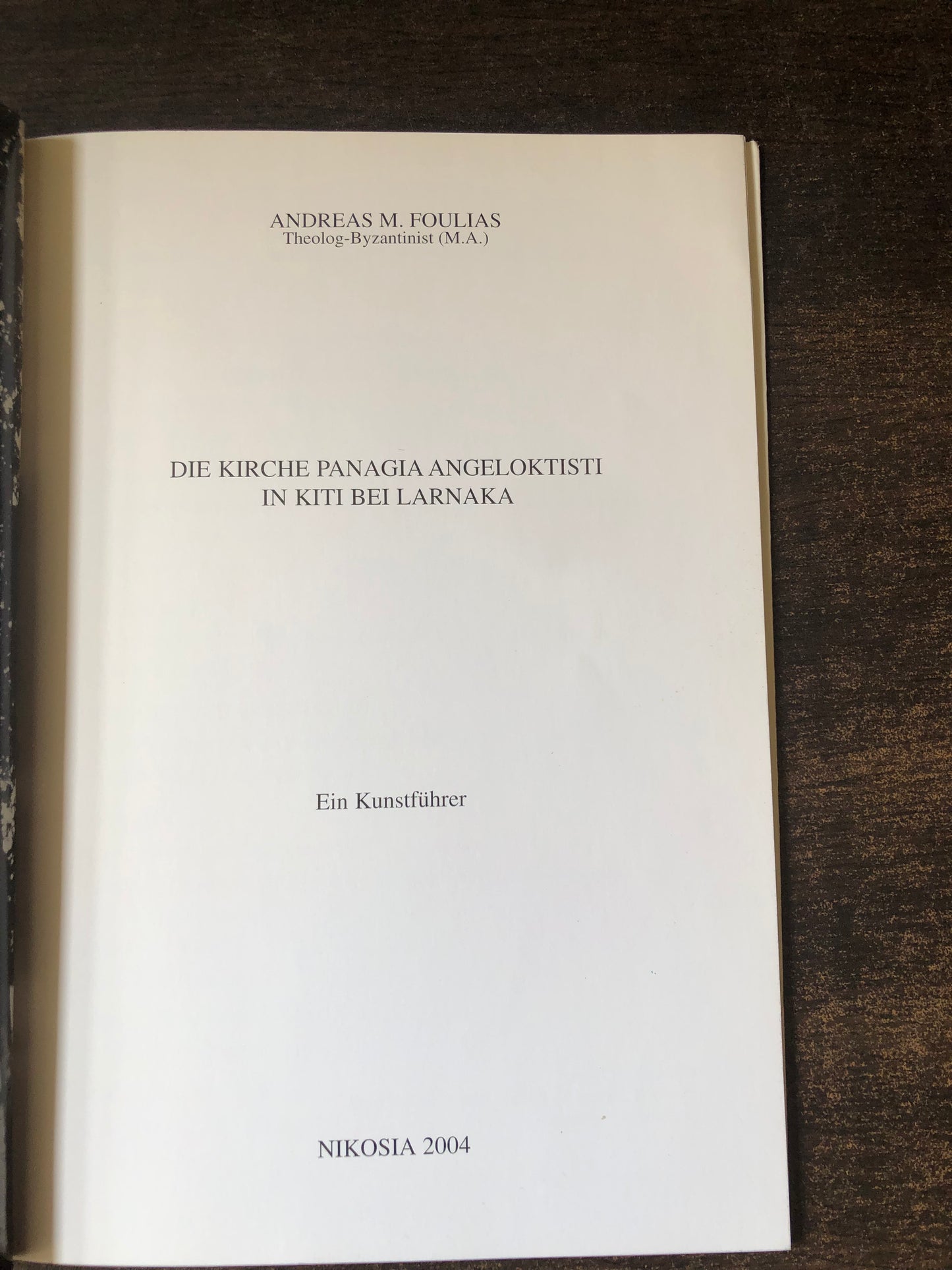 Andreas M. Foulias - die kirche panagia angeloktisti in kiti bei larnaka