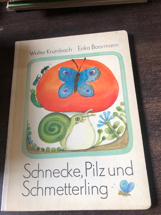 W. Krumbach, E. Baarmann - schnecke,pilz und schmetterling