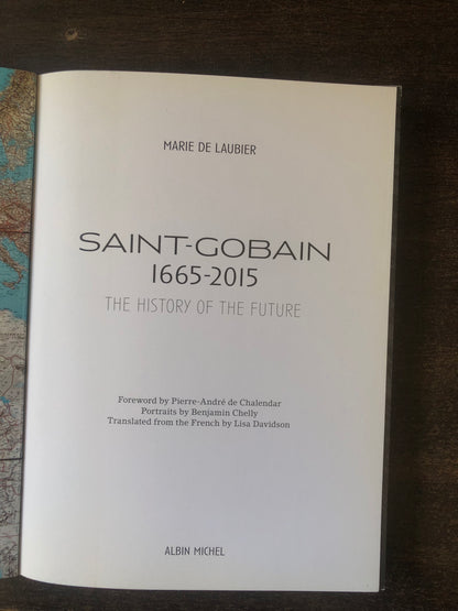 Marie de Laubier - saint-gobain 1666-2015 the history of the future