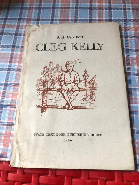 S.R.Crockett - Cleg kelly