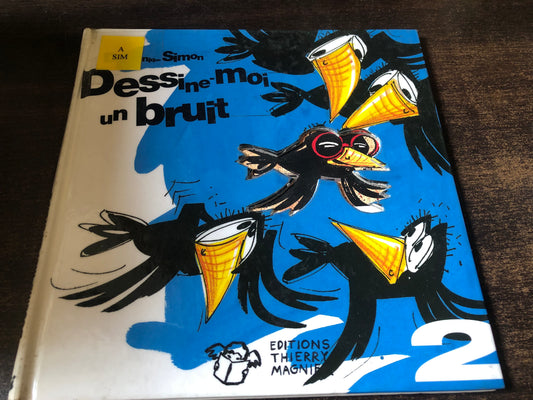 Dessine - moi un bruit